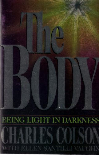 9780849908668: The Body/Being Light in the Darkness