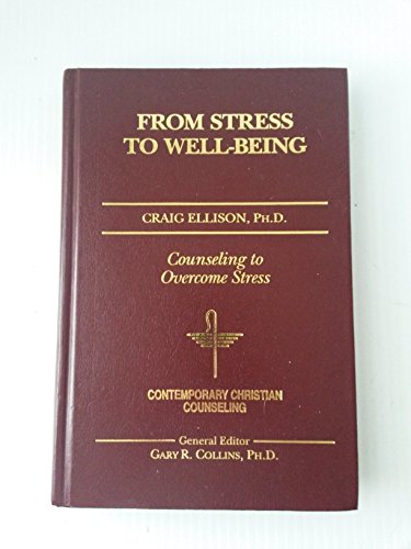 Beispielbild fr From Stress to Wellbeing : Guidelines for Psychospiritual Counseling zum Verkauf von Better World Books