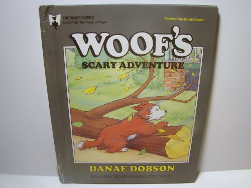 9780849908774: Woof's Scary Adventure (Woof Series, 9)