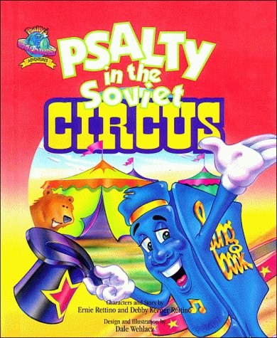 Stock image for Psalty in the Soviet Circus (Psalty's Worldwide Adventure Series) for sale by Wonder Book