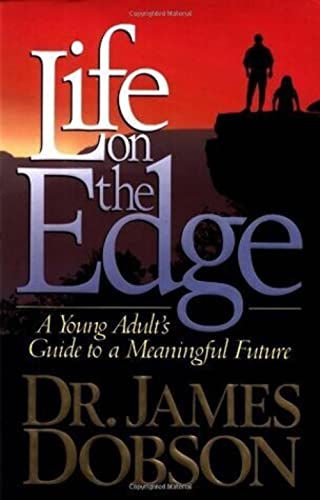 9780849909276: Life on the Edge/a Young Adult's Guide to a Meaningful Future