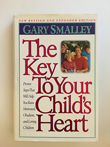 Imagen de archivo de Key to Your Child's Heart a la venta por Better World Books