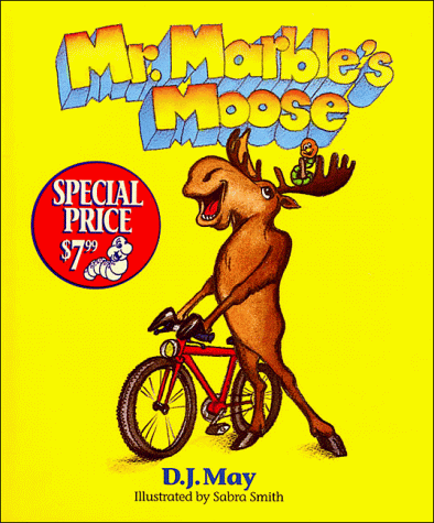 Stock image for Mr. Marble's Moose for sale by Jenson Books Inc