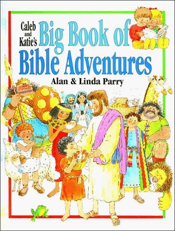 Beispielbild fr Caleb and Katie's Big Book of Bible Adventures zum Verkauf von Better World Books