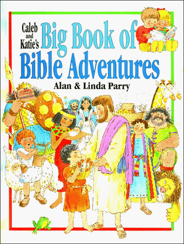 9780849909825: Caleb and Katie's Big Book of Bible Adventures