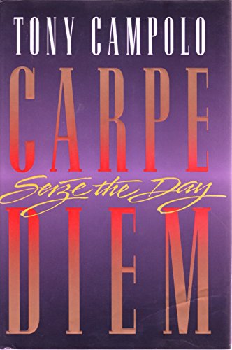 Beispielbild fr Carpe Diem: Seize the Day zum Verkauf von SecondSale