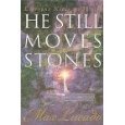 He Still Moves Stones (9780849910524) by Max Lucado