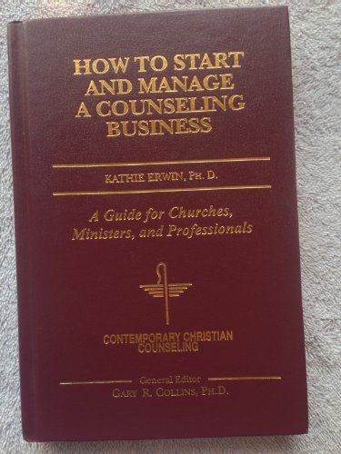 9780849910852: How to Start and Manage a Counseling Business