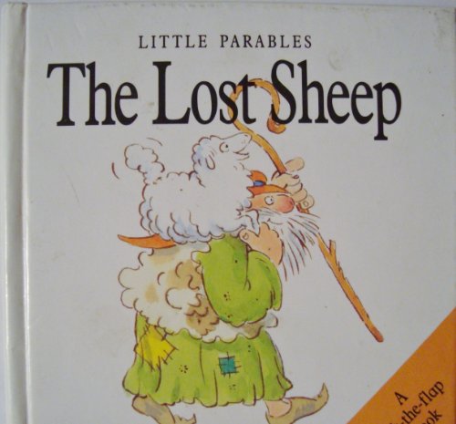 The Lost Sheep (Little Parables) (9780849910890) by Perry, Alan; Perry, Linda