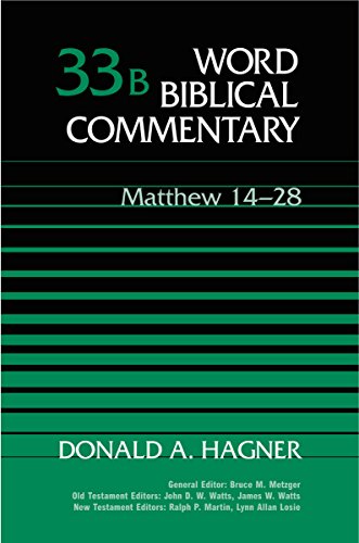 Word Biblical Commentary, Vol. 33b: Matthew 14-28 (9780849910968) by Donald A. Hagner
