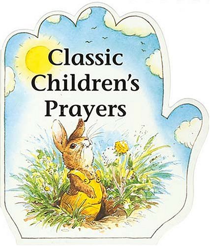 9780849911606: Classic Children's Prayers (Little Prayer Series) (Little Prayers Series)