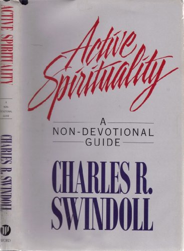 Imagen de archivo de Active Spirituality: A Non-Devotional Guide a la venta por Christian Book Store