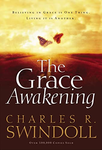 9780849911880: The Grace Awakening: Believing in Grace Is One Thing. Living it Is Another.