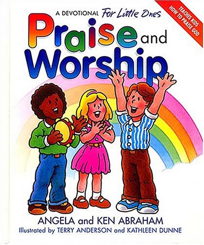 Stock image for Praise and Worship: A Devotional for Little Ones for sale by Your Online Bookstore