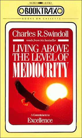 9780849912849: Living Above the Level of Mediocrity-Cassette