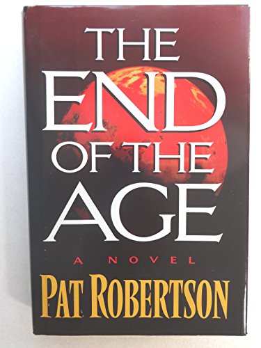 Imagen de archivo de The End of the Age: A Novel a la venta por SecondSale