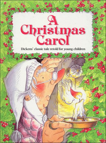 Imagen de archivo de A Christmas Carol: Dickens Classic Tale Retold for Young Children a la venta por Upward Bound Books