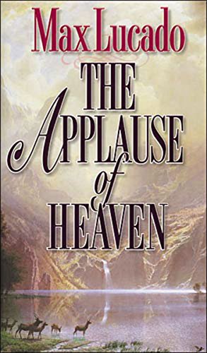 Beispielbild fr The Applause of Heaven zum Verkauf von Better World Books
