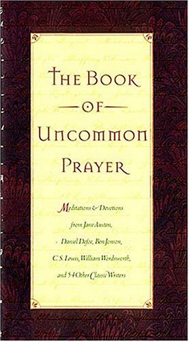 Stock image for The Book of Uncommon Prayer for sale by SecondSale