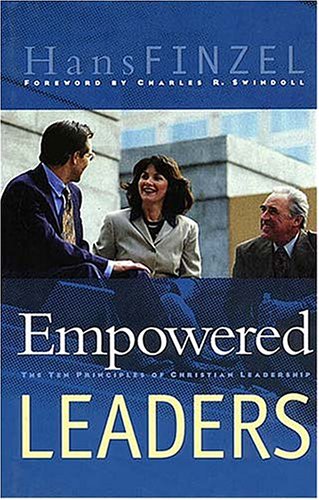 Imagen de archivo de Empowered Leaders: The Ten Principles of Christian Leadership (Swindoll Leadership Library) a la venta por SecondSale
