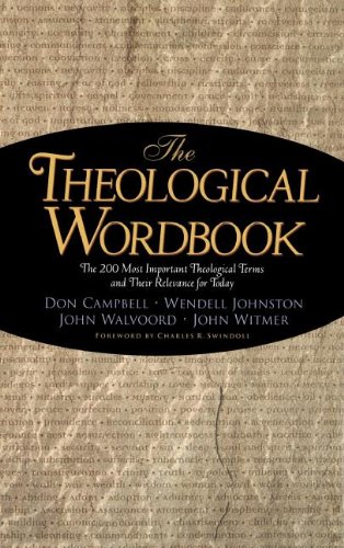 Theological Wordbook (9780849913815) by Walvoord, John F.; Cambell, Donald K.; Witmer, John A.; Witmer, John; Campbell, Donald K.