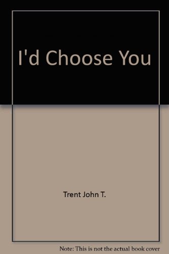 Stock image for I'd Choose You for sale by HPB Inc.