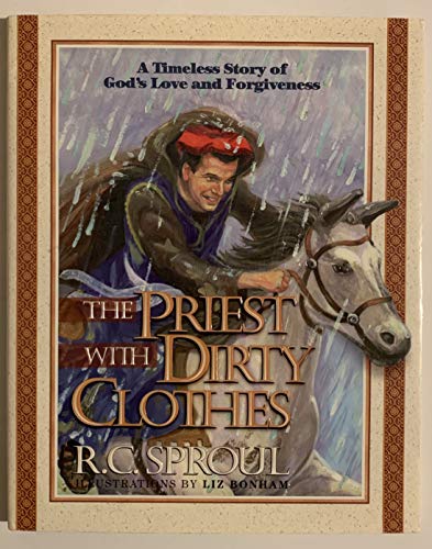 Imagen de archivo de The Priest With Dirty Clothes A Timeless Story Of Gods Love And Forgiveness a la venta por Goodwill San Antonio