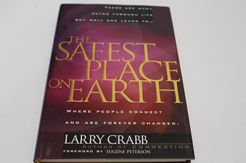 Stock image for The Safest Place on Earth: Where People Connect and Are Forever Changed for sale by ThriftBooks-Atlanta