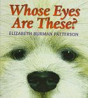 Beispielbild fr Whose Eyes Are These? zum Verkauf von Better World Books: West