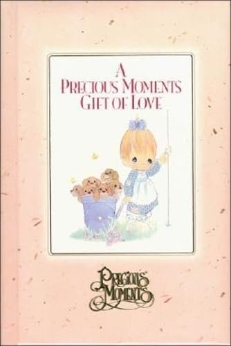 Imagen de archivo de A Precious Moments Gift of Love (Precious Moments (Thomas Nelson)) a la venta por Wonder Book