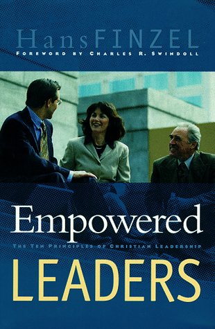 Stock image for Empowered Leaders : The Ten Principles of Christian Leadership (Swindoll Leadership Library) for sale by HPB-Emerald