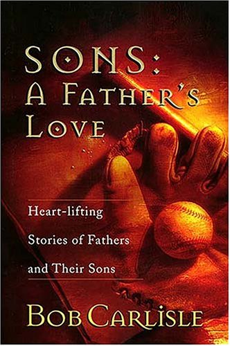 Imagen de archivo de Sons: A Father's Love a la venta por Wonder Book