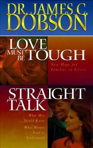 Beispielbild fr Dobson 2-In-1: Love Must Be Tough/Straight Talk zum Verkauf von WorldofBooks