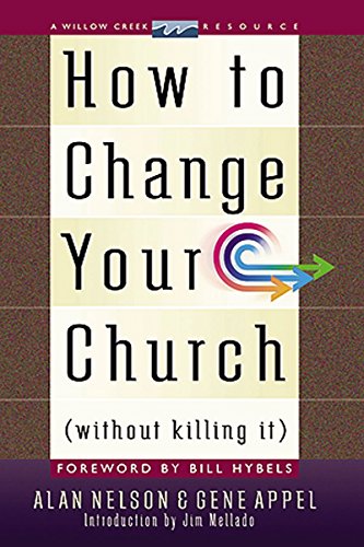 Imagen de archivo de How to Change Your Church (Without Killing It) a la venta por Better World Books