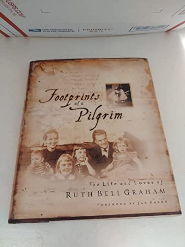 Beispielbild fr FOOTPRINTS OF A PILGRIM HB: The Life and Loves of Ruth Bell Graham zum Verkauf von WorldofBooks