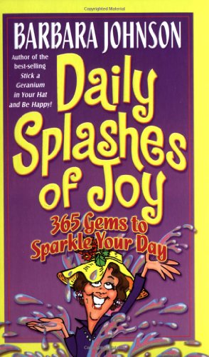 Imagen de archivo de Daily Splashes Of Joy a la venta por Gulf Coast Books