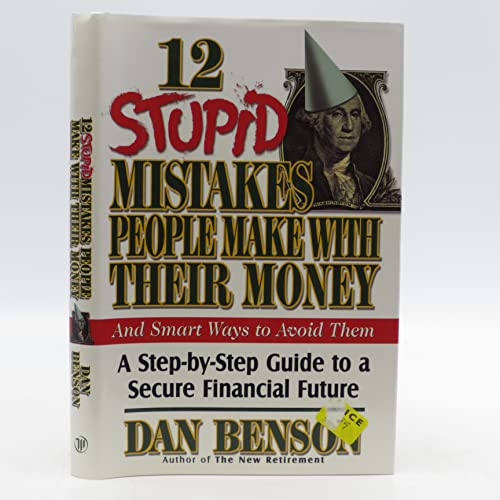 Stock image for 12 Stupid Mistakes People Make with Their Money for sale by ThriftBooks-Atlanta