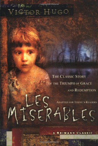 9780849916878: Les Miserables: The Classic Story of the Triumph of Grace and Redemption