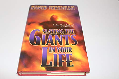 Slaying the Giants in Your Life (9780849916892) by Jeremiah, David