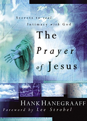 9780849917301: The Prayer Of Jesus: Secrets to Real Intimacy With God