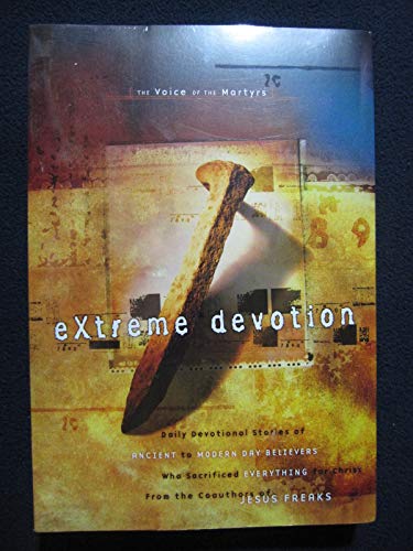 Imagen de archivo de Extreme Devotion: The Voice of the Martyrs a la venta por Decluttr