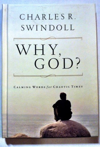 Stock image for Why, God?: Calming Words for Chaotic Times for sale by AwesomeBooks