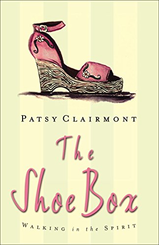 The Shoe Box: Walking in the Spirit (9780849917967) by Clairmont, Patsy