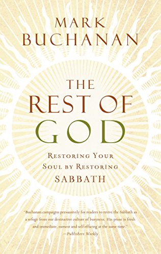 Beispielbild fr The Rest of God: Restoring Your Soul by Restoring Sabbath zum Verkauf von Once Upon A Time Books