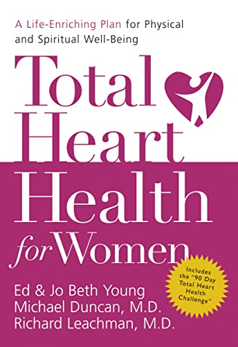 Stock image for Total Heart Health for Women: A Life-Enriching Plan for Physical and Spiritual Well-Being for sale by Gulf Coast Books