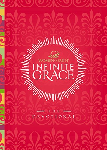 Stock image for Infinite Grace: The Devotional (Women of Faith) for sale by SecondSale