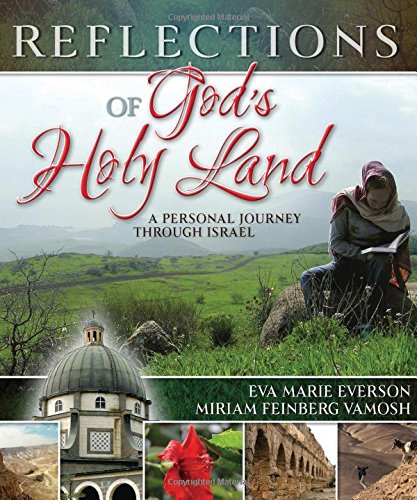 9780849919565: REFLECTIONS OF GODS HOLY LAND HB: A Personal Journey Through Israel