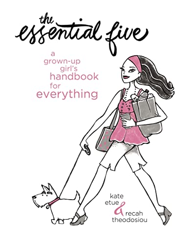9780849919749: The essential five: A Grown-Up Girl's Handbook for Everything
