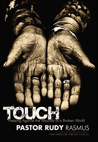 Beispielbild fr Touch : Pressing Against the Wounds of a Broken World zum Verkauf von Better World Books