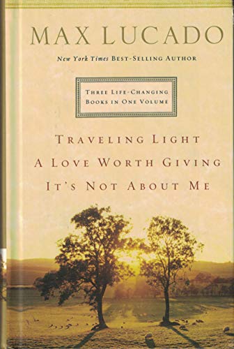 Imagen de archivo de SE: Lucado 3-in-1: Traveling Light, Not About Me, Love Worth Giving a la venta por Goodwill